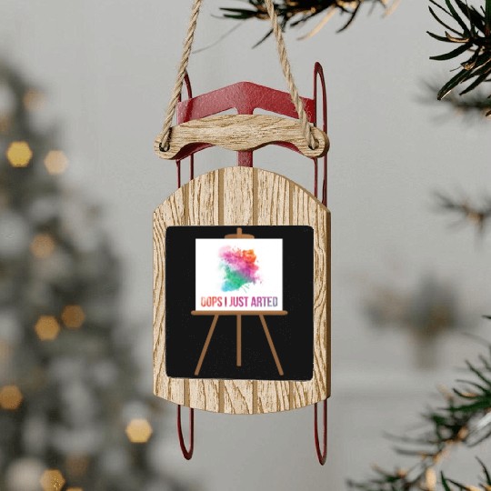 Funny Gift For An Artist Or An Art Teacher Sled Ornaments