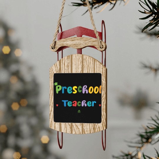 Preschool Teacher Funny Sled Ornaments