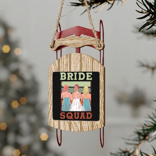 Bride Squad Bachelorette Party Wedding Cute Sled Ornaments