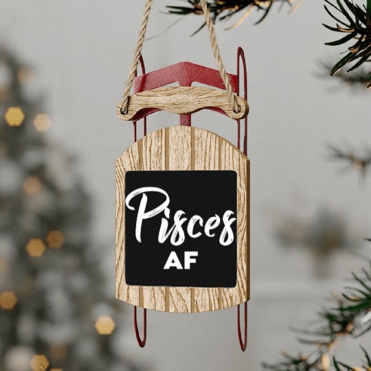 Pisces Af Pisces Astrology Zodiac Sign Pisces Sled Ornaments