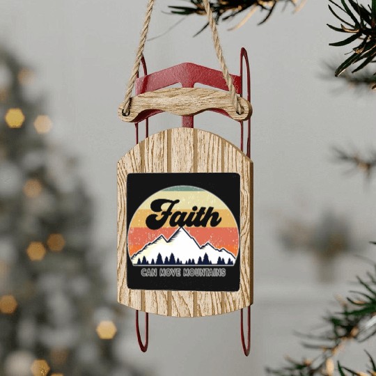 Faith Can Move Mountains Sled Ornaments