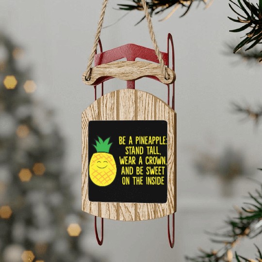 Pineapple Be A Pineapple Love eapples Sled Ornaments