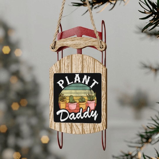 Landscaper Gardener Dad Plants Expert Plant Daddy Sled Ornaments