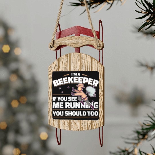 Beekeeper Joke Sled Ornaments