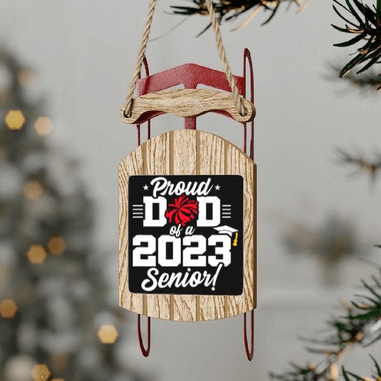 Senior Year - Cheerleading Dad - Class of 2023 - S Sled Ornaments