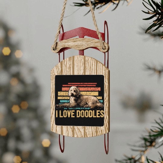 I Love Doodles Goldendoodle Dog Mom Doodle Dad Sled Ornaments