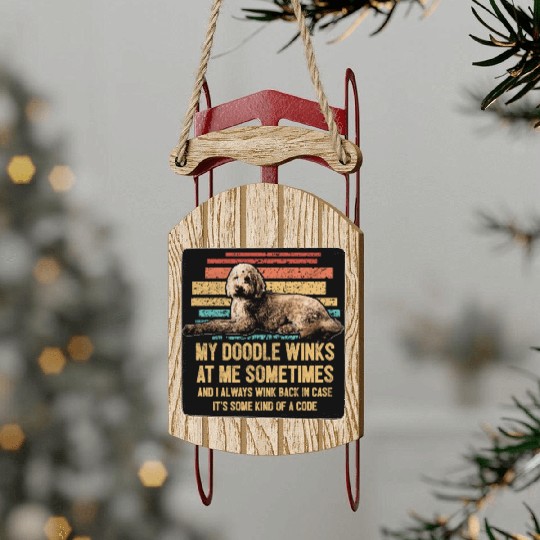 My Doodle Winks At Me Funny Goldendoodle Dog Sled Ornaments