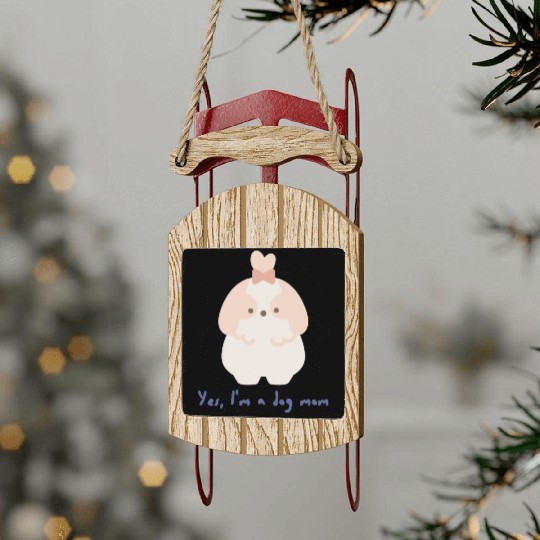 I m A Dog Mom Sled Ornaments