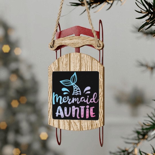 Mermaid Auntie Aunt Family Sled Ornaments