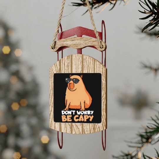 Don'T Worry Be Capy Capybara Sled Ornaments
