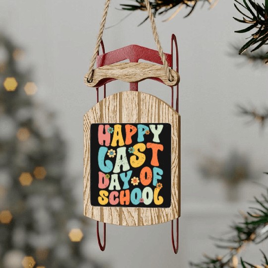 Groovy Happy Last Day of School Teacher Student Sled Ornaments
