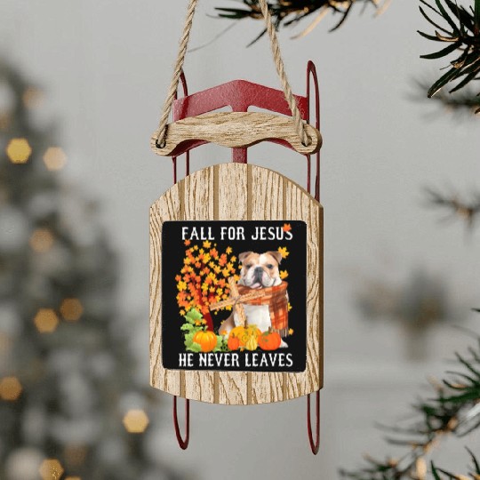 Bulldog Autumn Fall For Jesus He Never Leaves Sled Ornaments