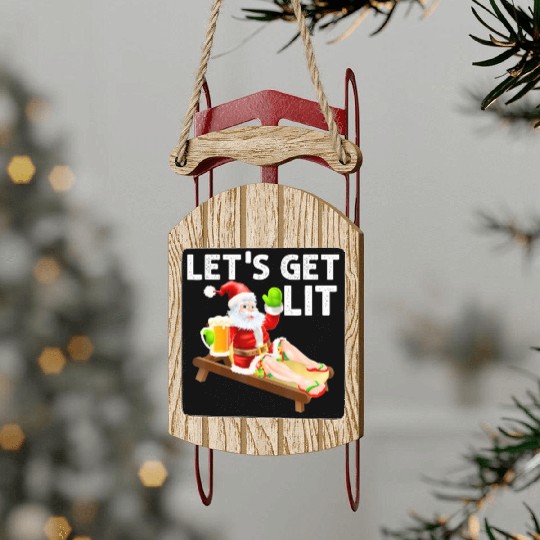 Lets Get Lit Santa Funny Christmas In July Santa Sled Ornaments
