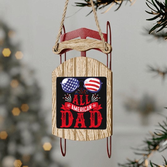All American Dad America Pride US Patriot Sled Ornaments