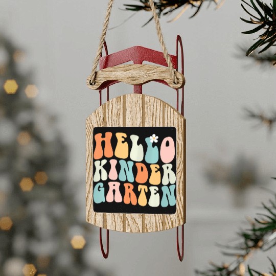 Hello Kindergarten Teacher Team Back To School Sled Ornaments