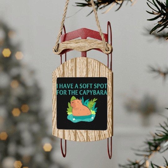 I Have A Soft Spot For The Capybara Sled Ornaments