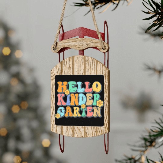 Hello Kindergarten Teacher Team Back To School Sled Ornaments