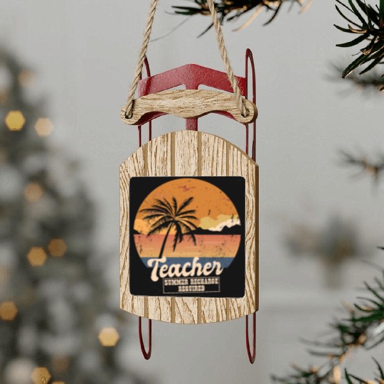 Funny Last Day Of School Teacher Summer Recharge Sled Ornaments