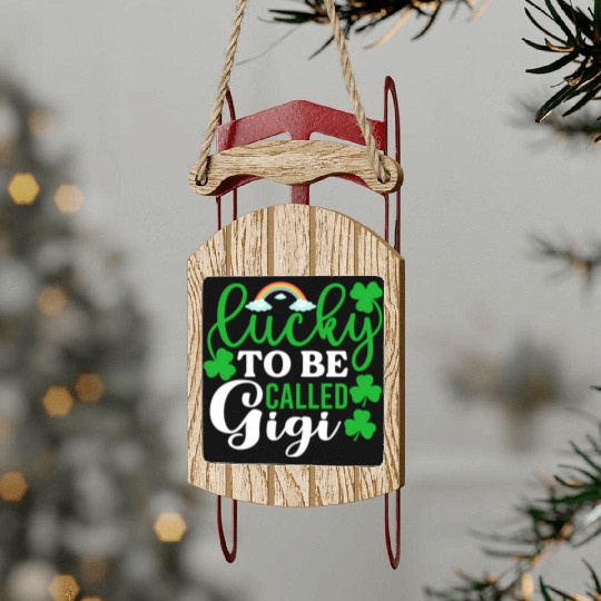 Lucky To Be Called Gigi St Patrick'S Day Irish Sled Ornaments