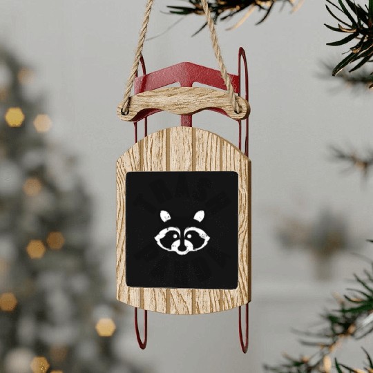 Trash Panda Raccoon Save The Trash Panda Sled Ornaments
