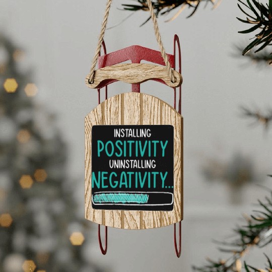 Installing Optimistic People Happiness Positive Sled Ornaments