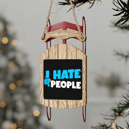 I Hate People Retro cool Sled Ornaments