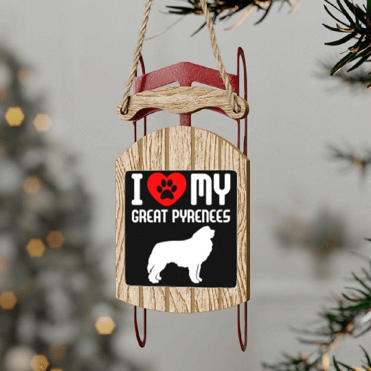 I Love My Great Pyrenees Sled Ornaments