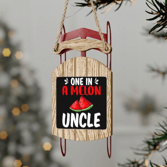 One In A Melon Uncle Watermelon Family Sled Ornaments