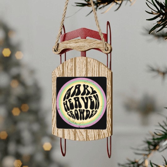 Bible Verse Make Heaven Crowded Faith In Jesus Sled Ornaments