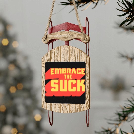 Embrace The Suck Acdefgh Sled Ornaments