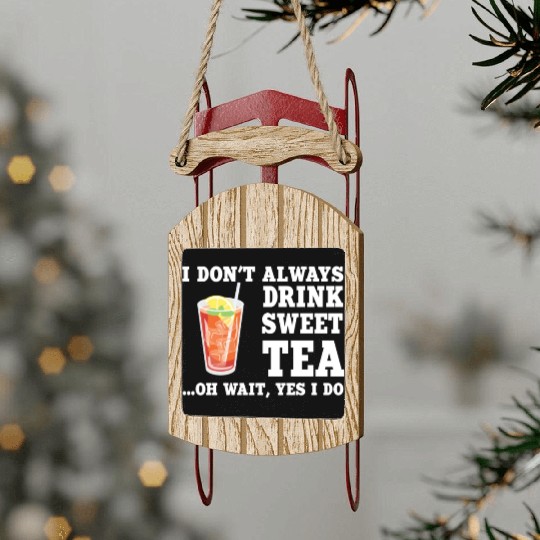 Funny Sweet Tea Humor Costume Sled Ornaments