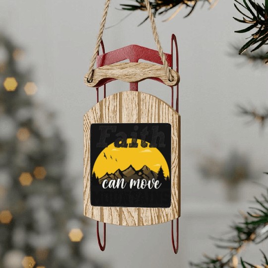 Faith Can Move Mountains Sled Ornaments