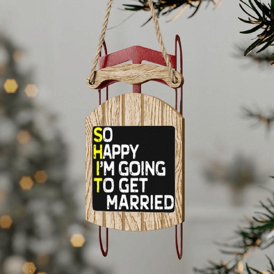 Getting Married Funny Engagement Party Gag Groom Sled Ornaments