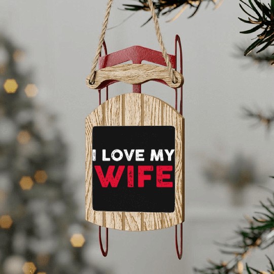 I Love My Wife Scale Placement Primary Tag Second Sled Ornaments