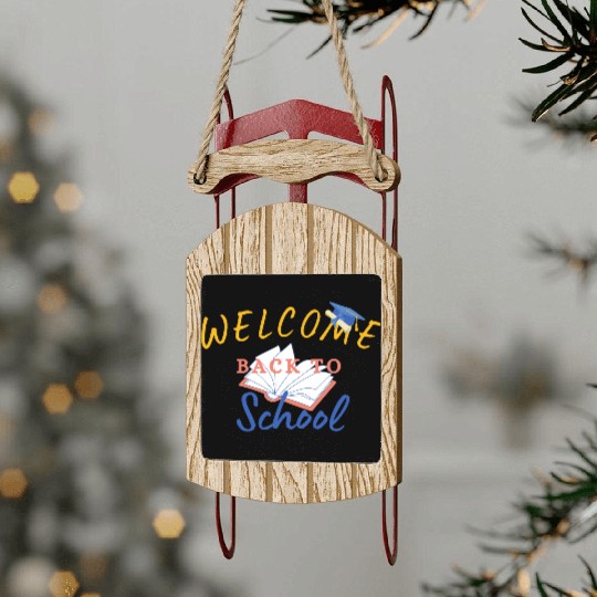 welcome back to school Sled Ornaments