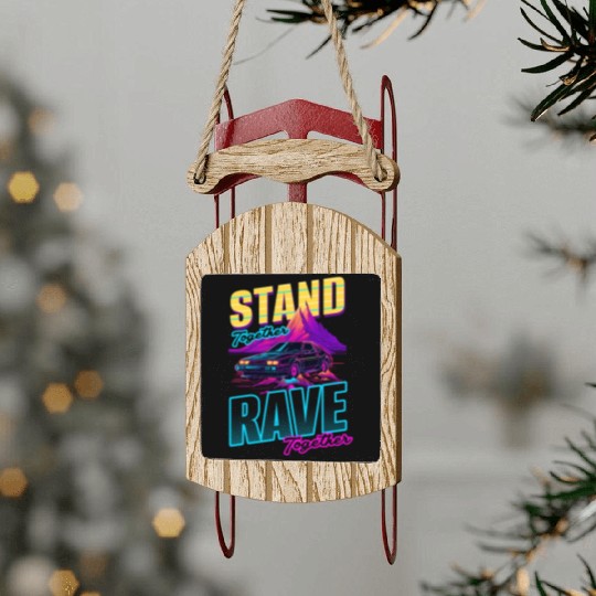 Edm Rave Stand Rave Together Synthwave Sled Ornaments