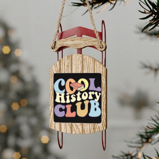 Cool History Club History Buff BA History Major Sled Ornaments
