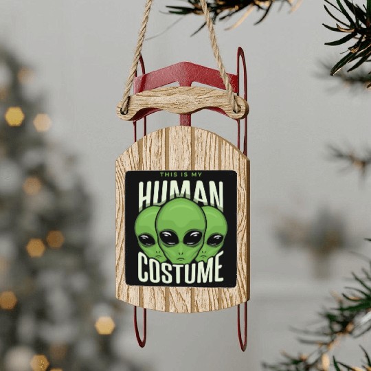 My Alien Human Costume Funny Lazy Creepy Halloween Sled Ornaments