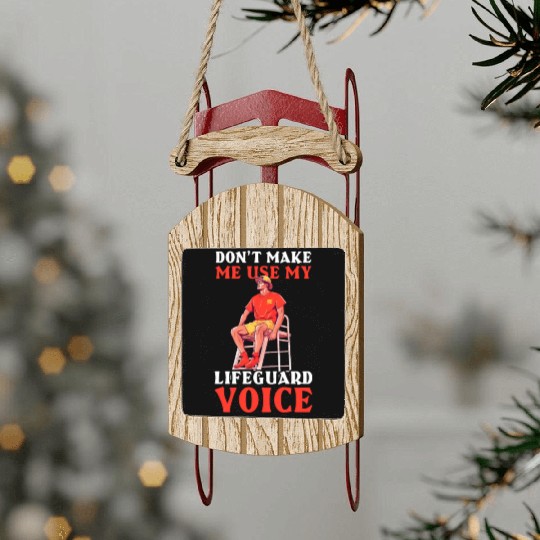 Lifeguard Use My Lifeguard Voice Sled Ornaments