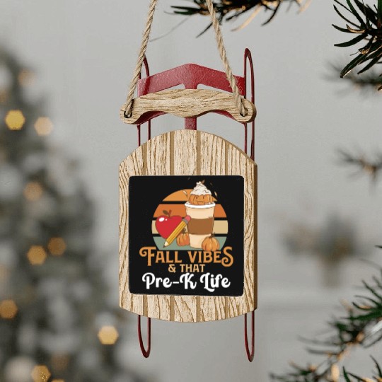 Fall Vibes That Pre-K Life Preschool Teacher Sled Ornaments