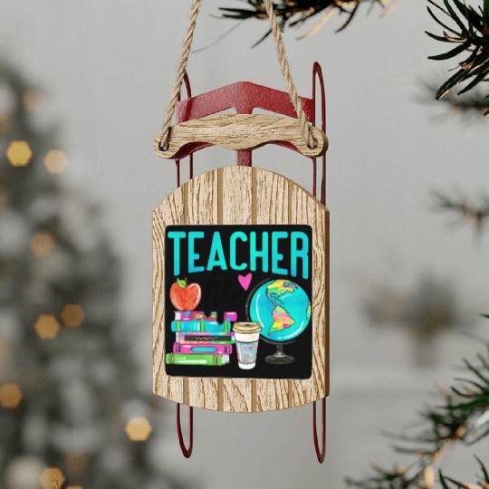 Teacher Life Happy Teachers Day Sled Ornaments