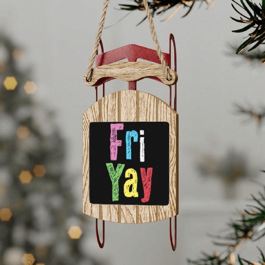 Friyay Teacher Weekend Back To School Sled Ornaments