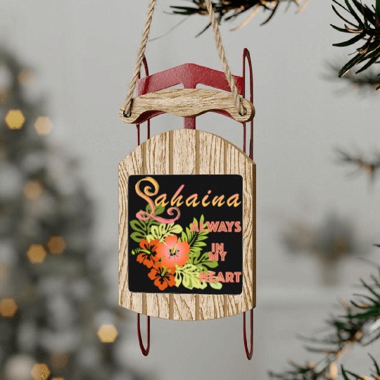 Lahaina: Always in my Heart 1 Sled Ornaments