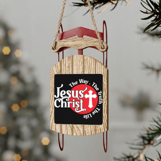 Love Jesus The Way The Truth The Life Christian Sled Ornaments