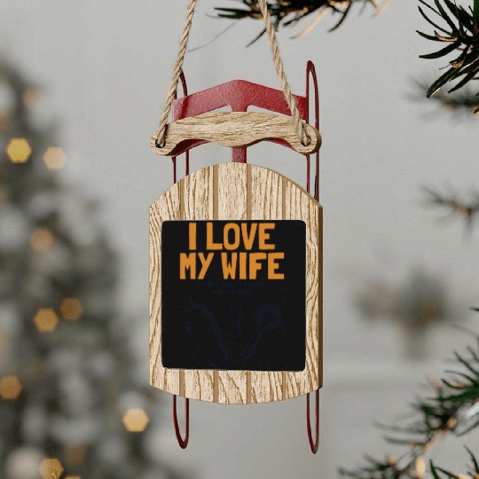 I Love My Wife Bartender Mixologist Barmaid Sled Ornaments