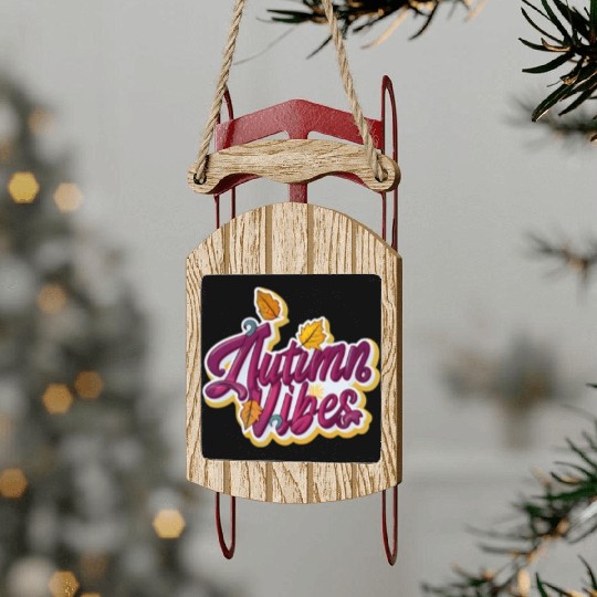 Autumn Vibes Sled Ornaments