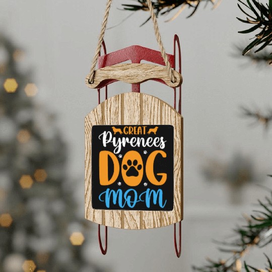 Proud Great Pyrenees Dog Mom Sled Ornaments