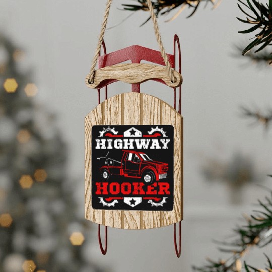 Funny highway hoker Tow truck driver Sled Ornaments