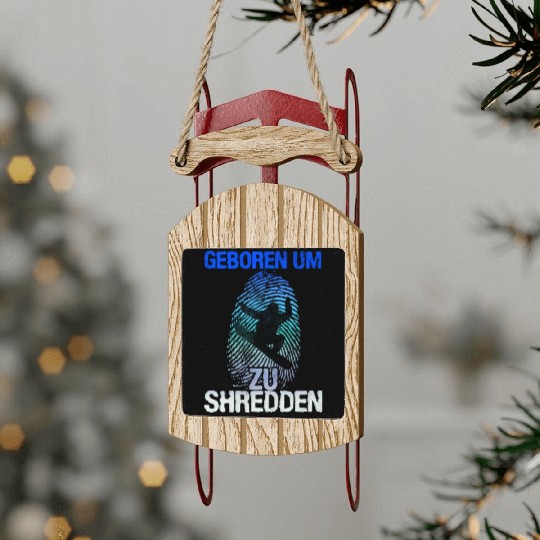 Born to Shred Snowboarding Snowboarder Sled Ornaments