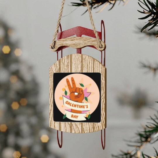 Be My Galentine. Galentine's Day Sled Ornaments